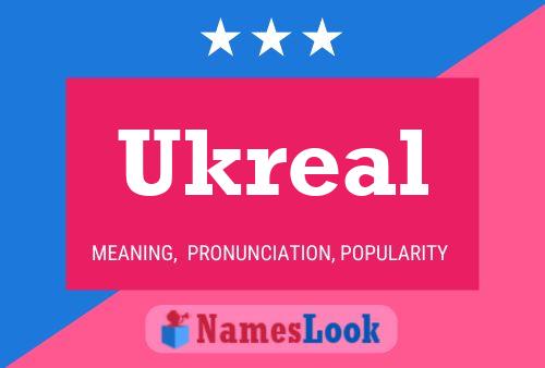 Póster del nombre Ukreal