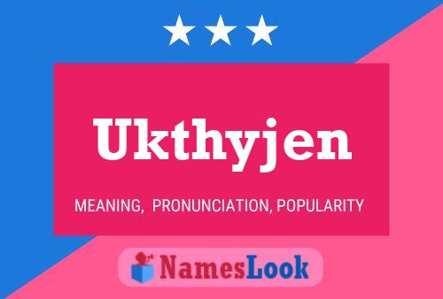 Póster del nombre Ukthyjen