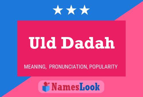 Póster del nombre Uld Dadah