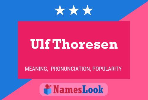 Póster del nombre Ulf Thoresen