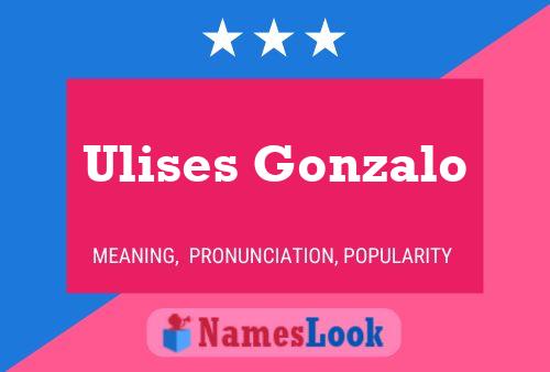 Póster del nombre Ulises Gonzalo