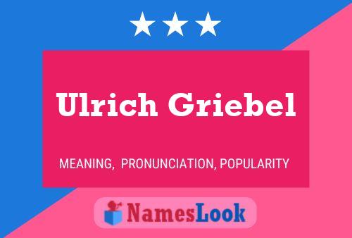 Póster del nombre Ulrich Griebel