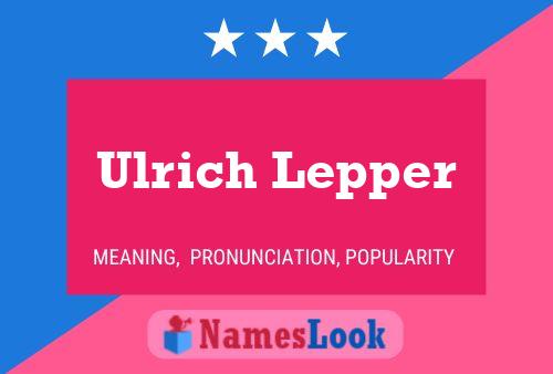 Póster del nombre Ulrich Lepper