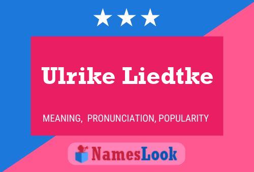 Póster del nombre Ulrike Liedtke