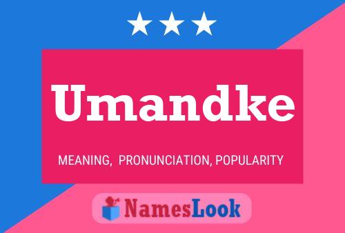 Póster del nombre Umandke