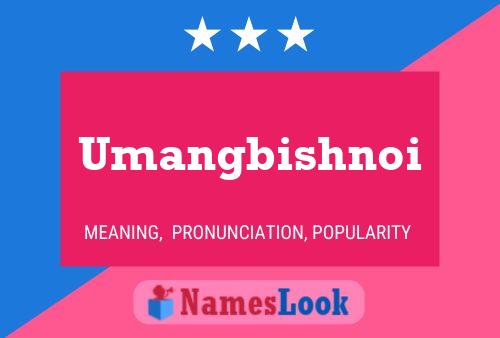 Póster del nombre Umangbishnoi