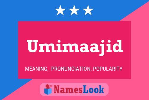 Póster del nombre Umimaajid