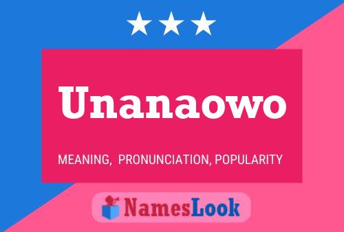 Póster del nombre Unanaowo