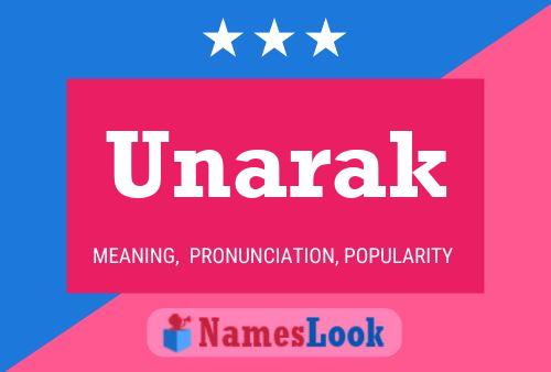 Póster del nombre Unarak