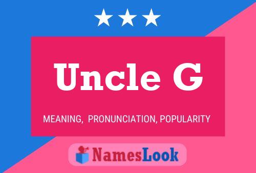 Póster del nombre Uncle G