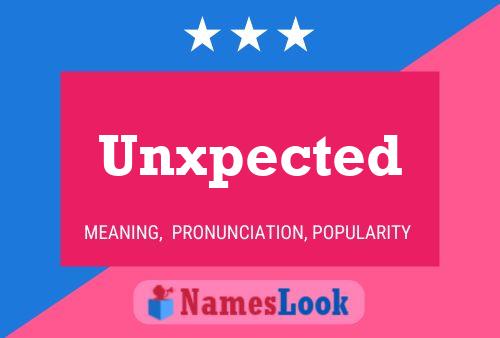 Póster del nombre Unxpected