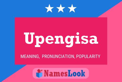 Póster del nombre Upengisa