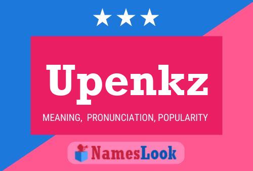 Póster del nombre Upenkz