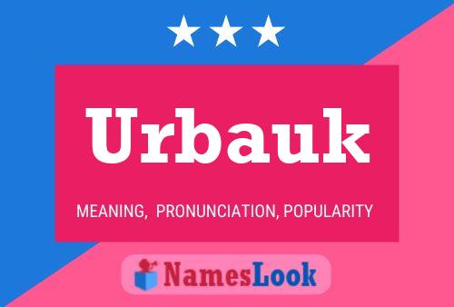 Póster del nombre Urbauk