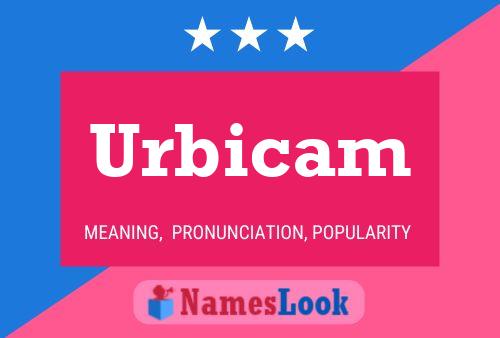 Póster del nombre Urbicam