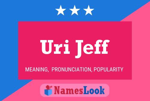 Póster del nombre Uri Jeff