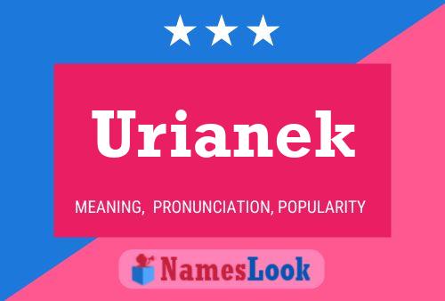 Póster del nombre Urianek