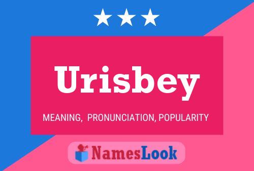 Póster del nombre Urisbey