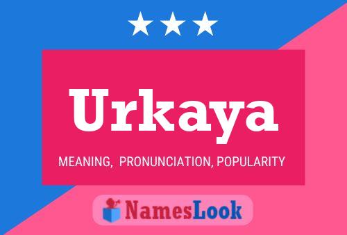 Póster del nombre Urkaya