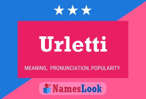 Póster del nombre Urletti