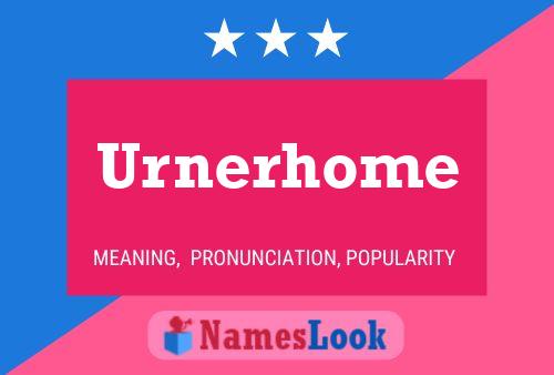 Póster del nombre Urnerhome