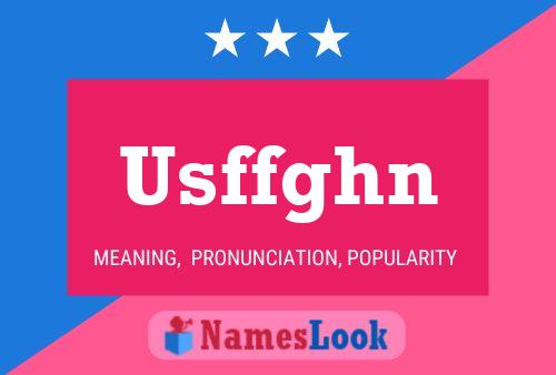 Póster del nombre Usffghn