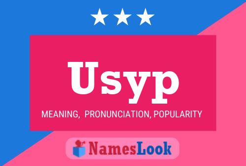 Póster del nombre Usyp