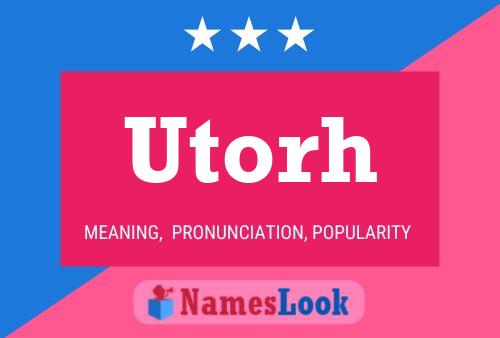 Póster del nombre Utorh