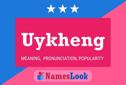 Póster del nombre Uykheng