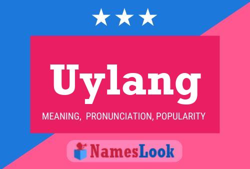 Póster del nombre Uylang