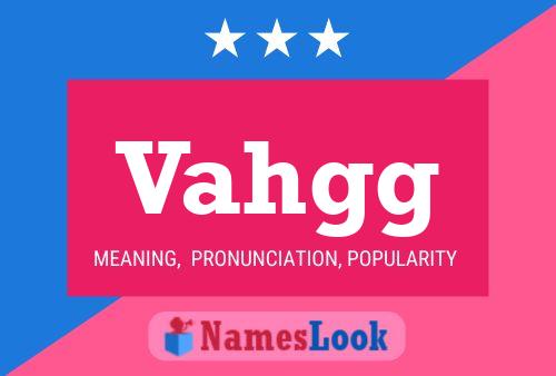 Póster del nombre Vahgg