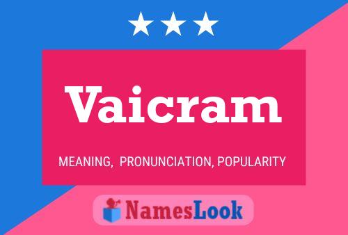 Póster del nombre Vaicram