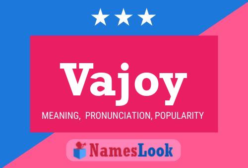 Póster del nombre Vajoy