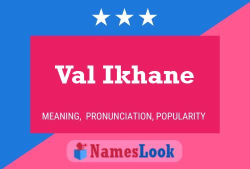 Póster del nombre Val Ikhane