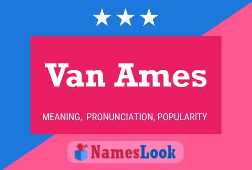 Póster del nombre Van Ames