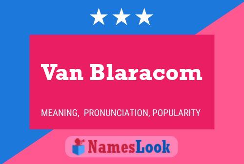 Póster del nombre Van Blaracom