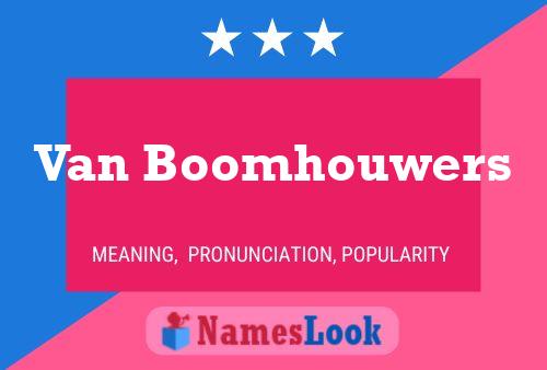 Póster del nombre Van Boomhouwers