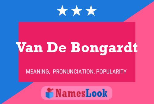 Póster del nombre Van De Bongardt