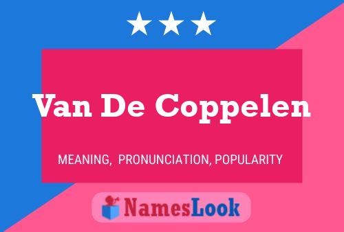 Póster del nombre Van De Coppelen