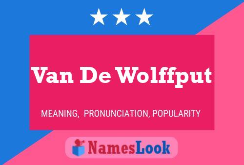 Póster del nombre Van De Wolffput