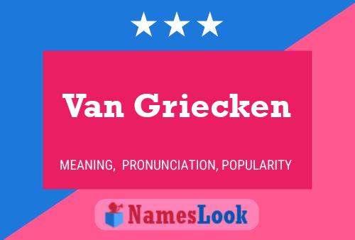 Póster del nombre Van Griecken