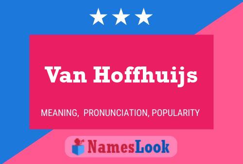 Póster del nombre Van Hoffhuijs