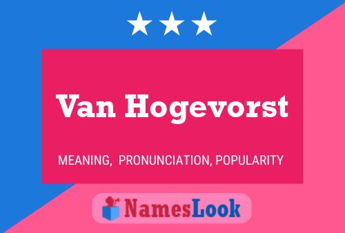 Póster del nombre Van Hogevorst