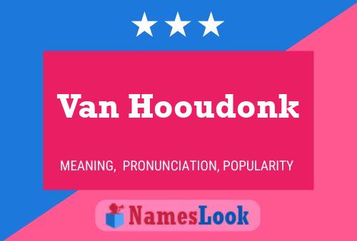 Póster del nombre Van Hooudonk