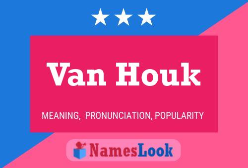 Póster del nombre Van Houk