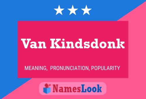 Póster del nombre Van Kindsdonk