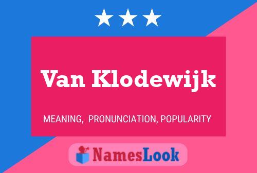 Póster del nombre Van Klodewijk