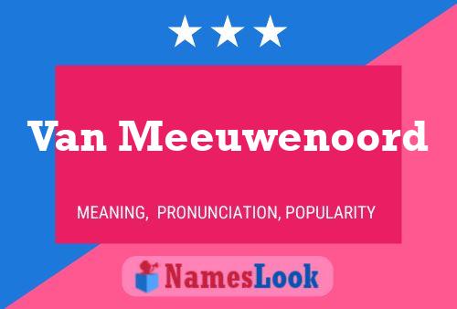 Póster del nombre Van Meeuwenoord