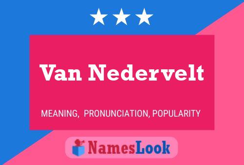 Póster del nombre Van Nedervelt