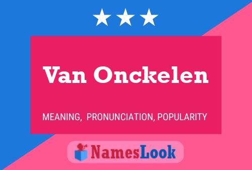 Póster del nombre Van Onckelen